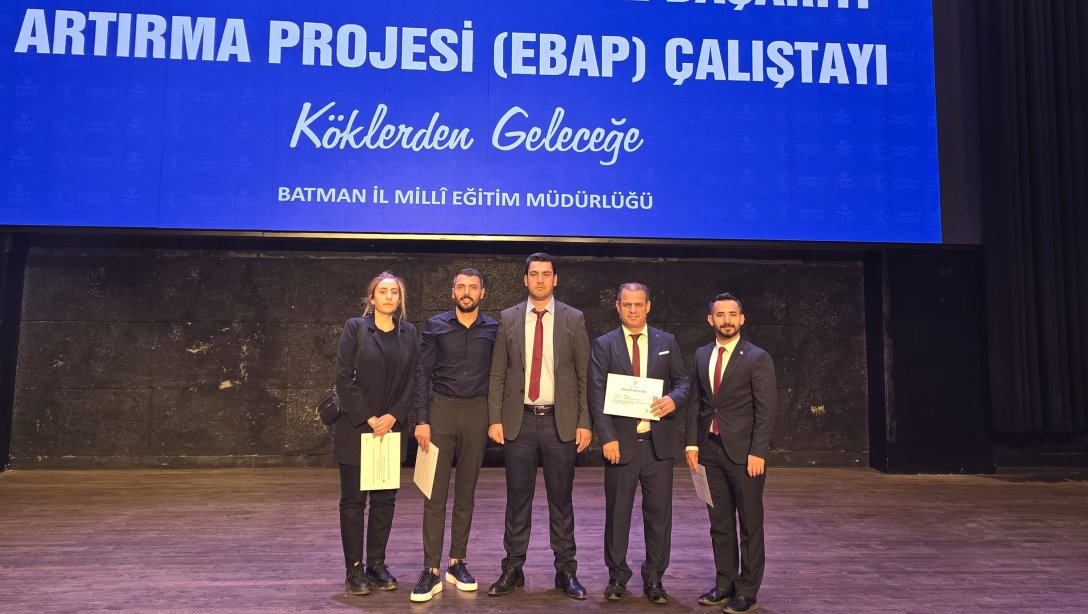 EBAP ÇALIŞTAYI'NDA 3 OKULUMUZA BAŞARI BELGESİ VERİLDİ